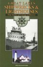 Great Lakes Shipwrecks  Lighthouses True Stories of Courage  Bravery