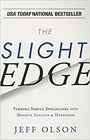 The Slight Edge Turning Simple Disciplines into Massive Success and Happiness