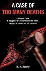 A Case of Too Many Deaths A Mother Calls A Daughters Life Turns Upside Down A Mystery of Genetics and The Courtroom