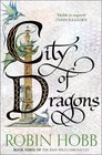 City of Dragons (The Rain Wild Chronicles)