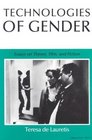 Technologies of Gender Essays on Theory Film and Fiction