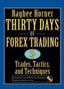 Thirty Days of FOREX Trading Trades Tactics and Techniques