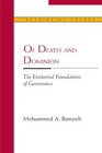 Of Death and Dominion The Existential Foundations of Governance
