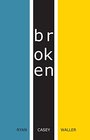 Broken