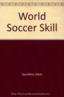 World soccer skill