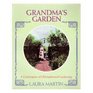 Grandma's Garden A Celebration of OldFashioned Gardening
