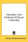 Principles And Problems Of Naval Leadership