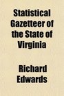 Statistical Gazetteer of the State of Virginia