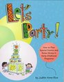 Let's Party How to Plan Special Events and Raise Money in Early Childhood Programs