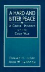 Hard and Bitter Peace A A Global History of the Cold War