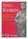 Christ's Witchdoctor