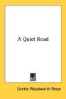 A Quiet Road