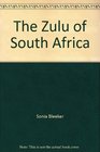 The Zulu of South Africa Cattlemen Farmers and Warriors