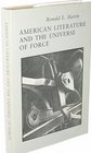 American Literature and the Universe of Force