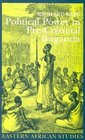 Political Power in Precolonial Buganda Economy Society and Warfare in the 19th Century