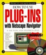 How to Use PlugIns With Netscape Navigator