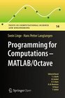 Programming for Computations   MATLAB/Octave A Gentle Introduction to Numerical Simulations with MATLAB/Octave