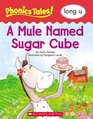 A Mule Named Sugar Cube