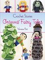 Crochet Stories Grimms' Fairy Tales