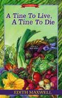 A Time to Live, A Time to Die (Local Foods, Bk 1)