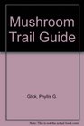 The Mushroom Trailguide