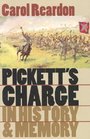 Pickett's Charge in History and Memory
