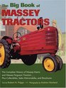 The Big Book of Massey Tractors An Album of Favorite Farm Tractors from 19001970