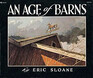 Eric Sloane's an Age of Barns.