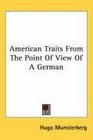 American Traits From The Point Of View Of A German