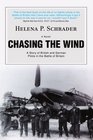 Chasing the Wind A Story of British and German Pilots in the Battle of Britain