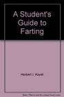 A Student's Guide to Farting