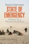 State of Emergency Travels in a Troubled World