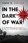 In the Dark of War A CIA Officer's Inside Account of the US Evacuation from Libya