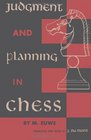 Judgment and Planning in Chess