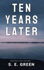 Ten Years Later