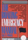 The Boating Emergency Manual Sail and Power Boats