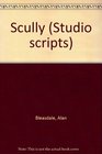 Scully Studio Scripts