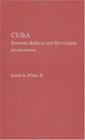 Cuba Between Reform and Revolution