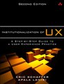 Institutionalization of UX A StepbyStep Guide