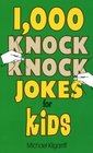 1000 Knock Knock Jokes for Kids