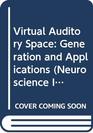Virtual Auditory Space Generation and Applications
