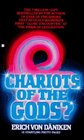 Chariots of the Gods Unsolved Mysteries from the Past