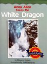 Anna Allen Faces the White Dragon