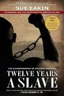 Twelve Years a Slave - Enhanced Edition by Dr. Sue Eakin Based on a Lifetime Project. New Info, Images, Maps