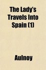 The Lady's Travels Into Spain