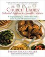 Church Ladies' Celestial Suppers and Sensible Advice