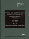 Torts and Compensation Personal Accountability and Social Responsibility for Injury The Concise Edition