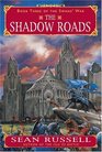The Shadow Roads (The Swans\' War, Book 3)