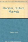 Racism Culture Markets