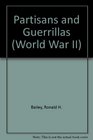 Time Life World War II Vol 12 Partisans and Guerillas